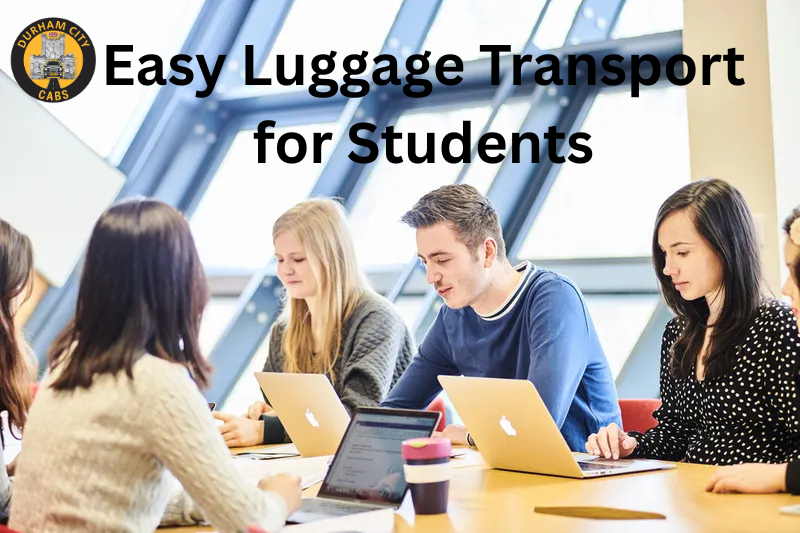 Durham Student Moving Guide: Easy Way to Transport Luggage by Taxi
